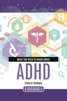 What You Need to Know about ADHD 1440861811 Book Cover