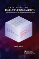 An Introduction to Excel VBA Programming: With Applications in Finance and Insurance 0367261286 Book Cover