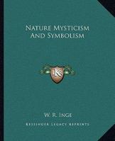 Nature Mysticism And Symbolism 1162907169 Book Cover