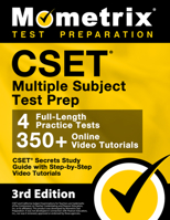 CSET Multiple Subject Test Prep: CSET Secrets Study Guide, Full-Length Practice Exam, Step-by-Step Video Tutorials: [3rd Edition] 1516718151 Book Cover