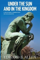 Under The Sun And In The Kingdom 173330424X Book Cover