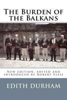 The Burden of the Balkans 1516996828 Book Cover