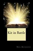 Kit in Battle 1494354195 Book Cover