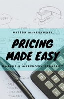 Pricing Made Easy 1386915726 Book Cover