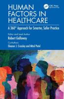 Human Factors in Healthcare: A 360° Approach for Smarter, Safer Practice 1138498777 Book Cover