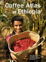Coffee Atlas of Ethiopia 1842466607 Book Cover
