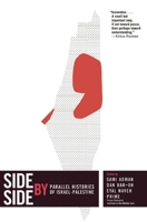 Side by Side: Parallel Histories of Israel-Palestine 1595586830 Book Cover