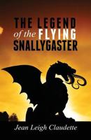 The Legend of the Flying Snallygaster 1683196333 Book Cover