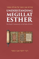 Understanding Megillat Esther: Ibn Kaspi's Commentary on the Book of Esther B0GN243693 Book Cover