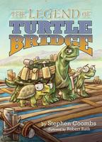 The Legend of Turtle Bridge 1591522153 Book Cover