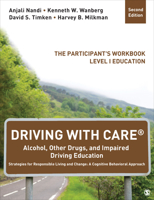 Driving with Care(r) Alcohol, Other Drugs, and Impaired Driving Education Strategies for Responsible Living and Change: A Cognitive Behavioral Approach: The Participant's Workbook, Level I Education 1483316505 Book Cover