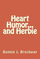 Heart Humor...and Herbie 1515120724 Book Cover