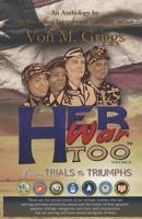 Her War Too! Volume II: From TRIALS to TRIUMPHS B0BM7PXSRX Book Cover