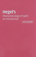 Hegel's Phenomenology of Spirit: An Introduction 0521695376 Book Cover