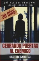 CERRANDO PUERTAS AL ENEMIGO: El Libro Que Toda Persona Debería Leer (Spanish Edition) B0FLVT84GX Book Cover