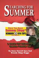 Searching for Summer: A Solved but Unresolved Missing Persons Case 1728830532 Book Cover