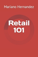 Retail 101 B0C7T5FM4N Book Cover