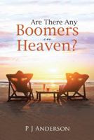 Are There Any Boomers in Heaven? 1951961560 Book Cover