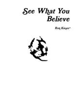 See What You Believe 0557321794 Book Cover
