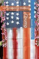 Chump: A Presidential Memoir B0DWWLHSV6 Book Cover