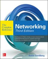 Networking: The Complete Reference 0071827641 Book Cover
