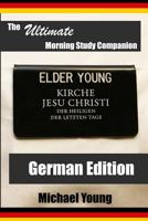 The Ultimate Morning Study Companion: German Edition 1491275588 Book Cover