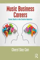 Music Business Careers: Career Duality in the Creative Industries 1138482277 Book Cover