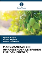 Mangoanbau: Ein Umfassender Leitfaden Für Den Erfolg (German Edition) 6206952479 Book Cover