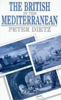 The British in the Mediterranean 0080377165 Book Cover