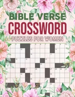 Bible Verses Crossword Puzzles For Women: Featuring Bible verses and Christian hymns Crosswords To Keep Your Mind Relaxed B0CPBC7D3L Book Cover