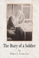 The Diary of a Soldier 1462065031 Book Cover