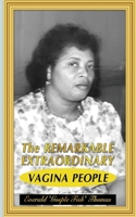 The Remarkable Extraordinary Vagina People 1835383866 Book Cover