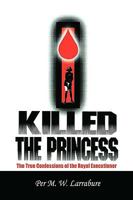 I Killed the Princess 143638446X Book Cover