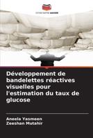 Développement de bandelettes réactives visuelles pour l'estimation du taux de glucose 6209109977 Book Cover