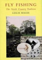 Fly Fishing: The North Country Tradition 1858250250 Book Cover