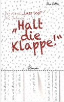 Der Kopf: Lass los! Das Herz so: Halt die Klappe! 3347090292 Book Cover