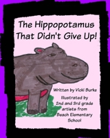 The Hippopotamus That Didn't Give Up 1547055448 Book Cover