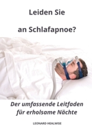 Leiden Sie an Schlafapnoe? Der umfassende Leitfaden für erholsame Nächte (German Edition) B0CNP9MTZ7 Book Cover