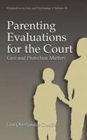 Parenting Evaluations for the Court (Perspectives in Law & Psychology, Vol. 18) (Perspectives in Law & Psychology) 0306474867 Book Cover