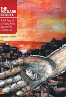 The McDare Secret, a Tall Tale of a Young Boy's Journey to Gianthood 146021059X Book Cover