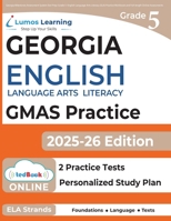 Georgia Milestones Assessment System Test Prep: Grade 5 English Language Arts Literacy (ELA) Practice Workbook and Full-length Online Assessments: GMAS Study Guide 1945730803 Book Cover