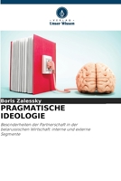 Pragmatische Ideologie 6207338111 Book Cover