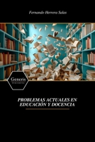 PROBLEMAS ACTUALES EN EDUCACIÓN Y DOCENCIA (Spanish Edition) B0FQ2JF3KL Book Cover