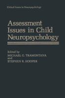 Assessment Issues in Child Neuropsychology (Critical Issues in Neuropsychology) 0306428989 Book Cover
