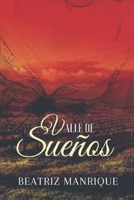 Valle de sueños (Serie Sueños) B089CFPJFQ Book Cover