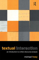 Textual Interaction: An Introduction to Written Discourse Analysis 0415231698 Book Cover