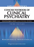 Kaplan and Sadock's Concise Textbook of Clinical Psychiatry 0781750334 Book Cover