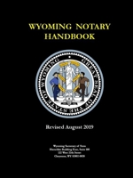 Wyoming Notary Handbook 1678157171 Book Cover