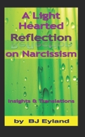 A Light-Hearted Reflection on Narcissism: Insights and Translations 1521778671 Book Cover