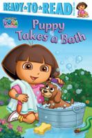 Puppy Takes a Bath (Dora the Explorer Ready-to-Read) 1416914838 Book Cover